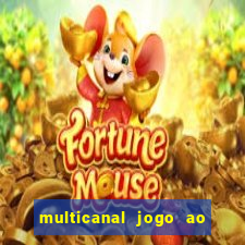 multicanal jogo ao vivo hd